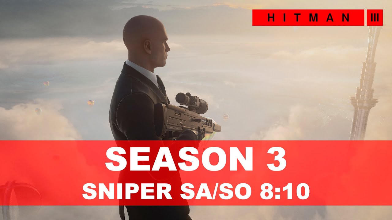 HITMAN 3 - Season 3 Speedrun (8:10) - Sniper SA/SO