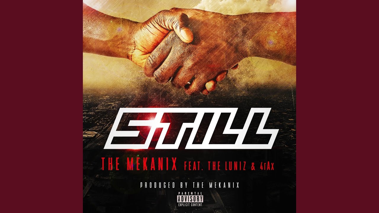 Still (feat. The Luniz & 4rax)