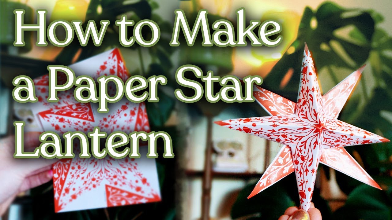 How To Make An 8 Point Paper Star Lantern