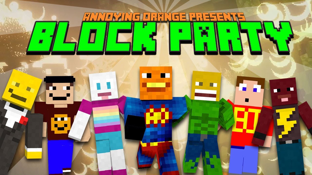 Annoying Orange - BLOCK PARTY! - A Minecraft Original Music Video
