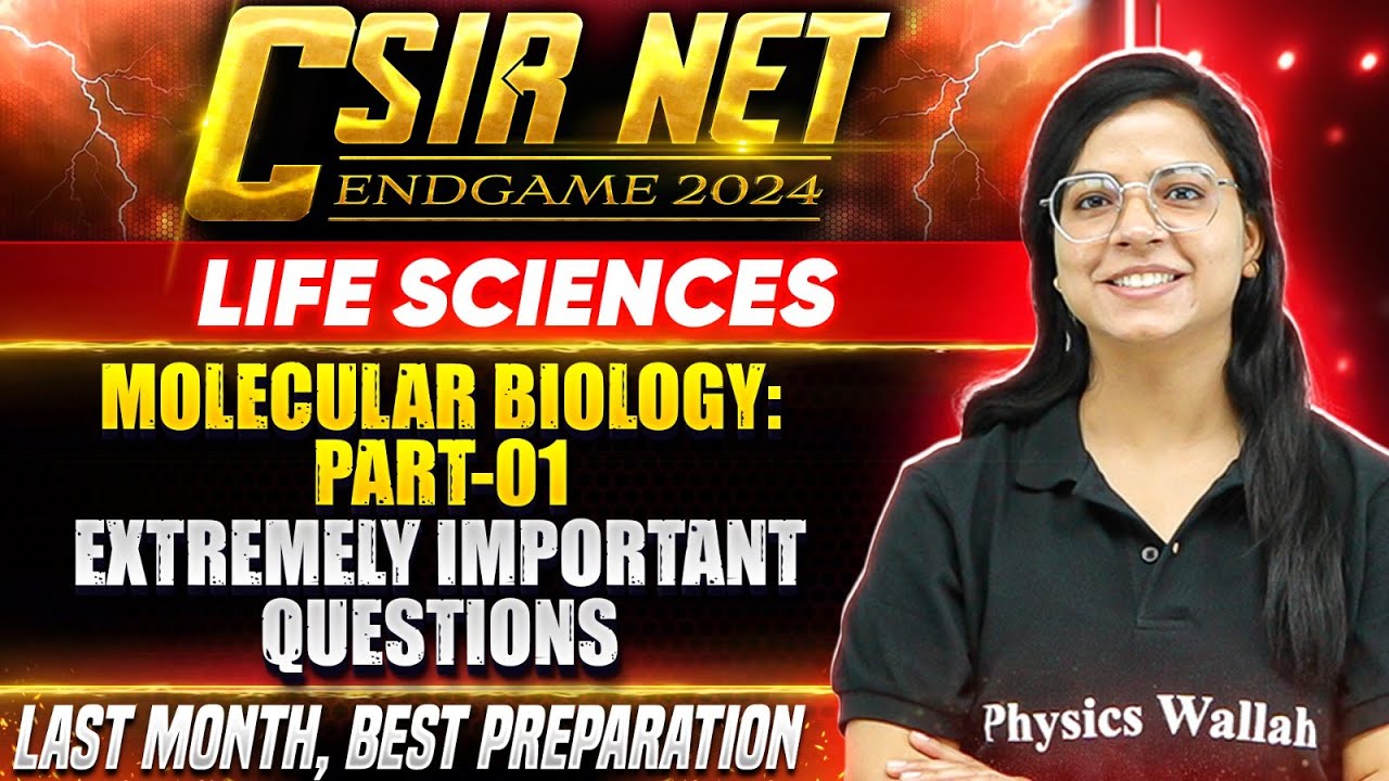 CSIR NET 2024 : Molecular biology - Extremely Important Questions (Part - 1) | CSIR NET Life Science