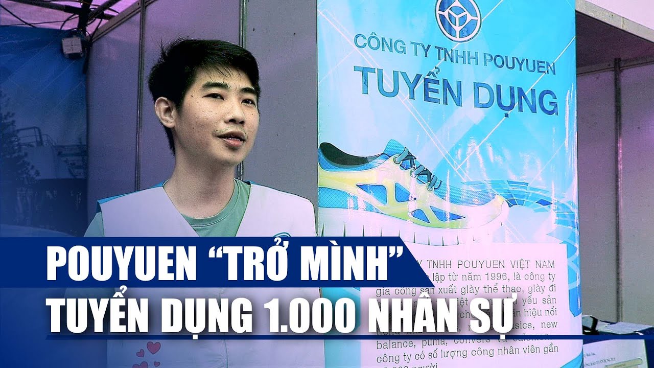 Công ty PouYuen tuyển dụng 1.000 nhân sự tại ngày hội việc làm cuối năm