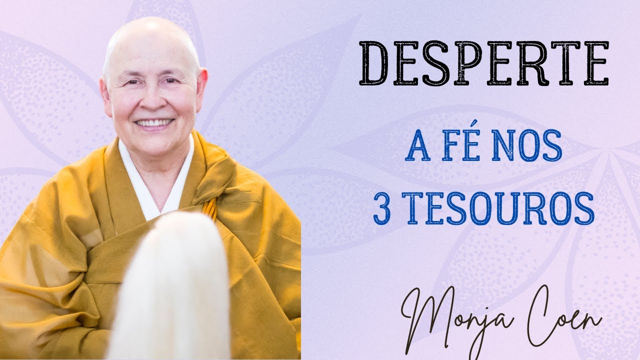 Monja Coen Desperte!! a fé em Buda, Darma e Sangha