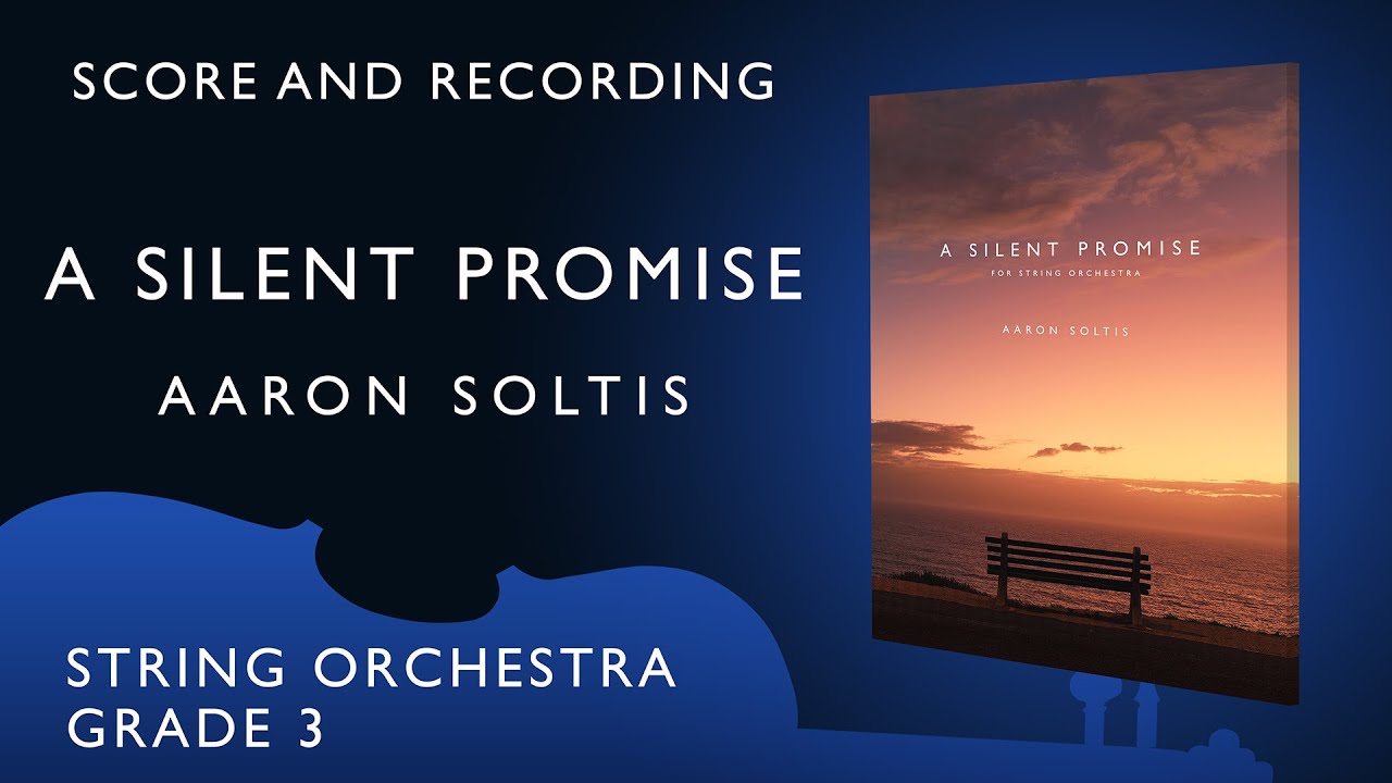 A Silent Promise - Aaron Soltis (score and recording)