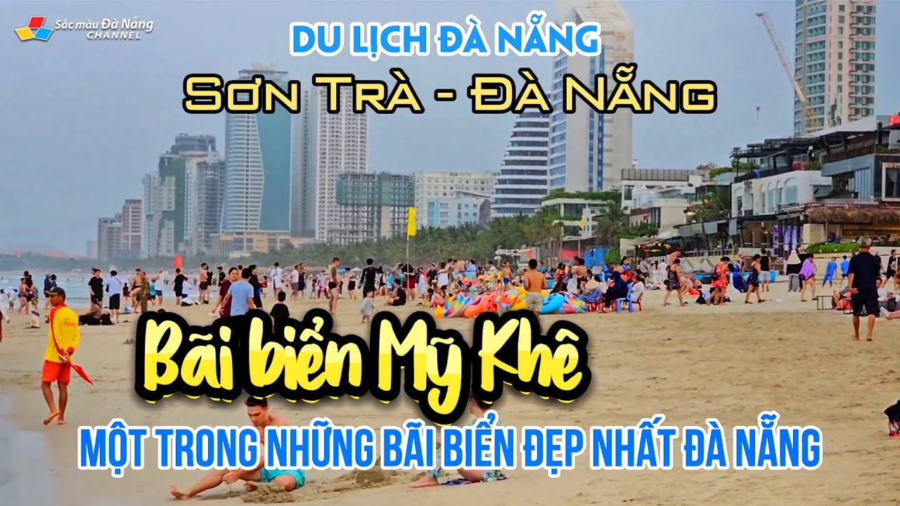 Sơn Trà - Đà Nẵng: BÃI BIỂN MỸ KHÊ, MỘT TRONG NHỮNG BÃI BIỂN ĐẸP NHẤT ĐÀ NẴNG | Du lịch Đà Nẵng