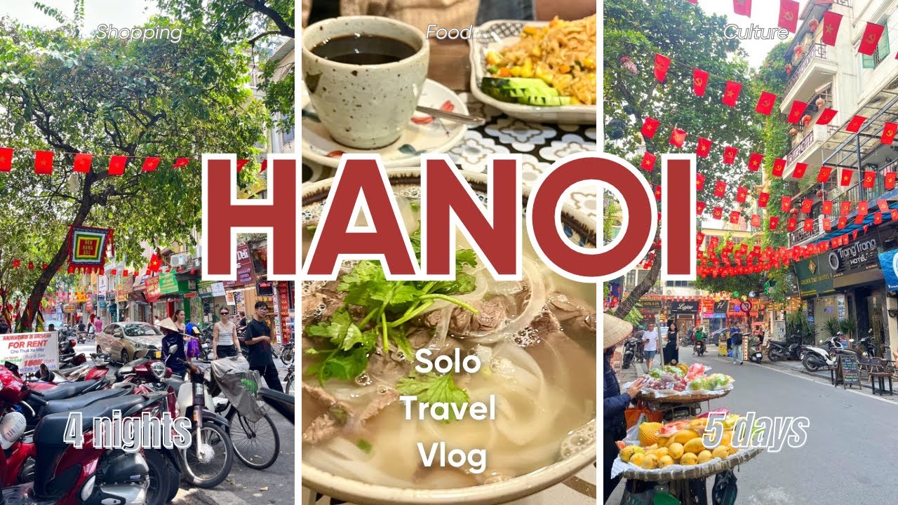 First Time in HANOI Alone | Solo Girl Backpacking Edition 🍜✨ 