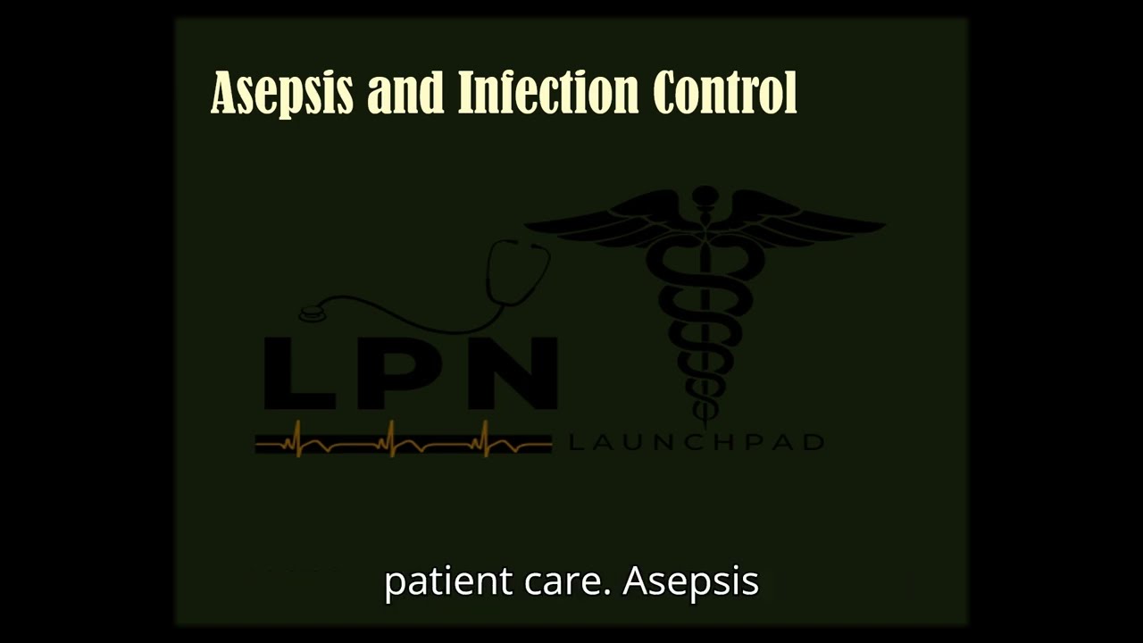 Asepsis and Infection Control 