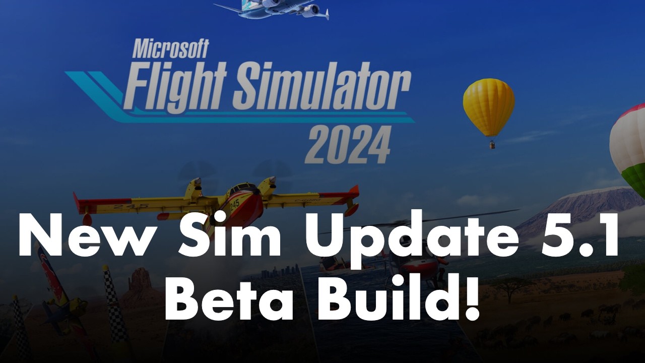 Microsoft Flight Simulator 2024 | Новая бета-версия уже на XBOX и PC!