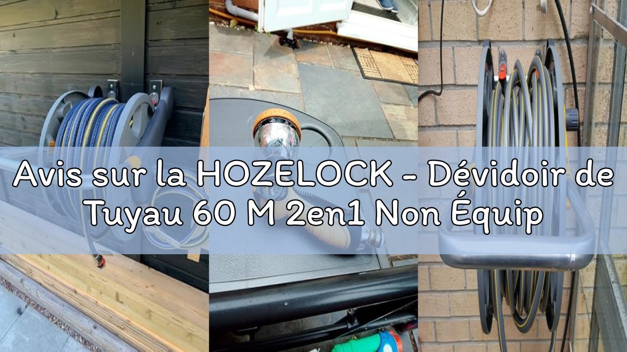 Avis sur la HOZELOCK - Dévidoir de Tuyau 60 M 2en1 Non Équipé : Sur Pied ou Fixé au Mur, Dévidoir av