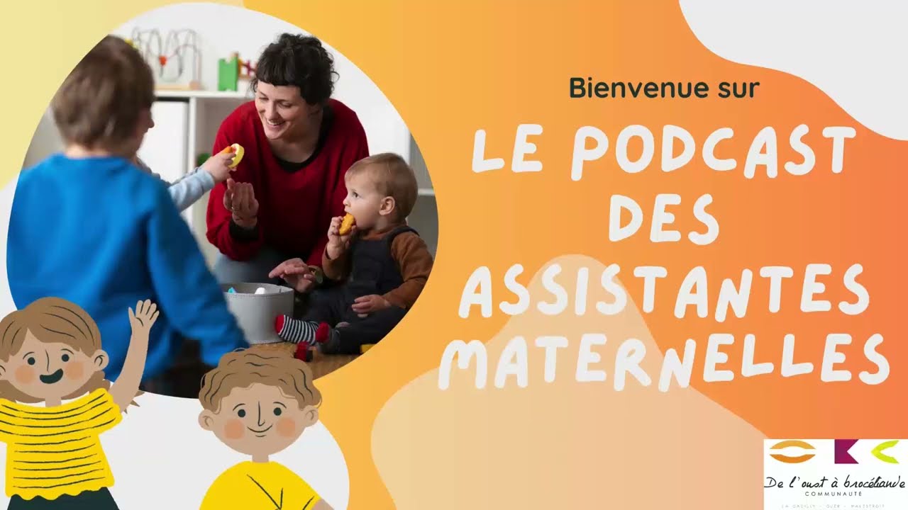 Le podcast des assistantes maternelles !