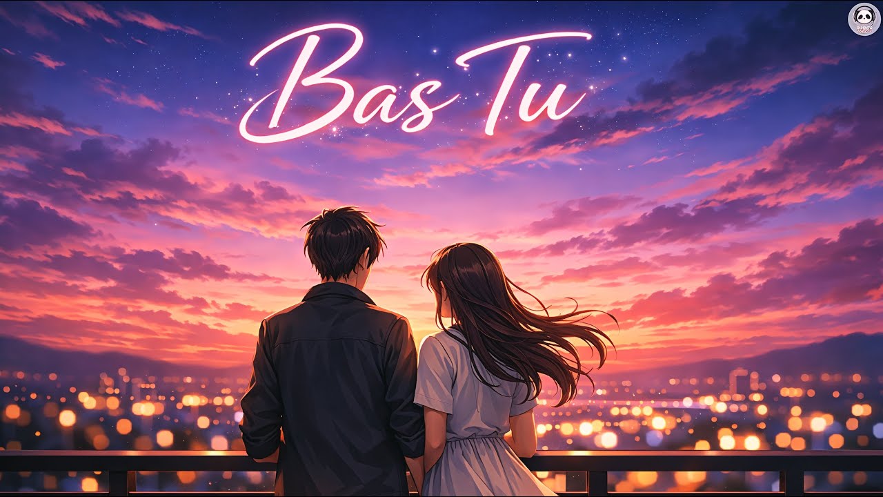 Bas Tu | Hindi Romantic Song 2025 💖 Peaceful Heart Touching Melody | Calm Quiet Love Song