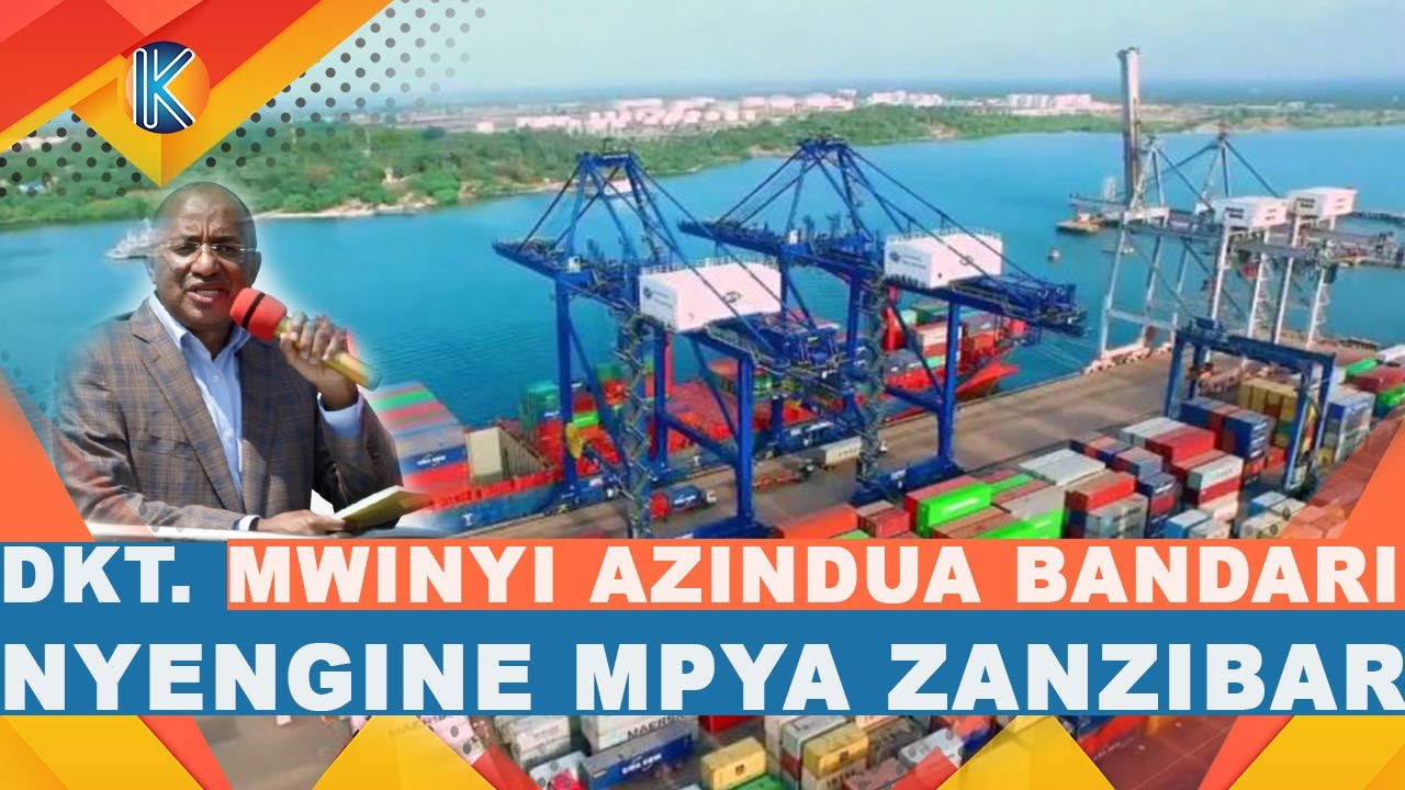 RAIS MWINYI AZINDUA BANDARI MPYA ZANZIBAR l HII APA BANDARI KAVU