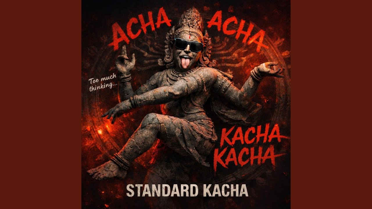 Standard KACHA ACHA ACHA