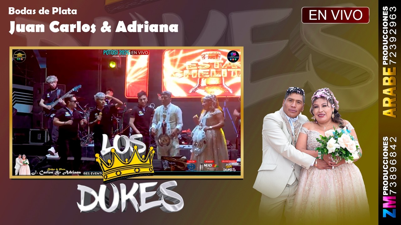 Los Dukes en Vivo 2026 / Potosí /  Bodas de Plata Juan Carlos & Adriana
