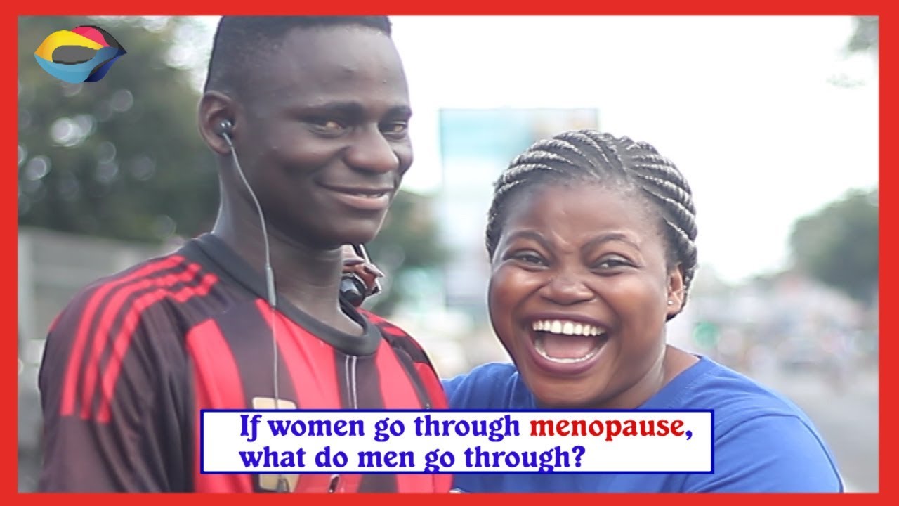 If women go through MENOPAUSE, what do men go through? | Street Quiz | Funny African Videos