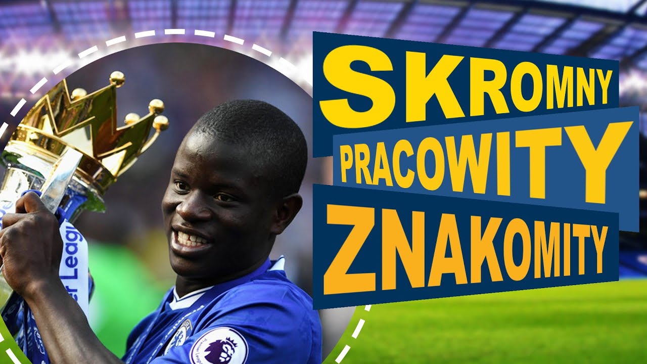 🤴🏿 N’Golo Kanté - Skromny i pracowity 🤴🏿  | Piosenka