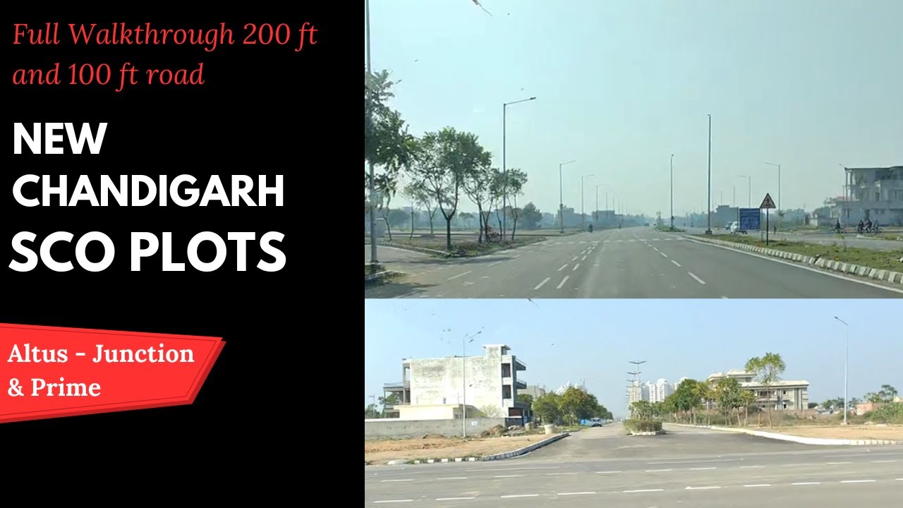 New Chandigarh - Commercial SCO Walkthrough 200ft and 100ft Road || Altus - Junction and Prime