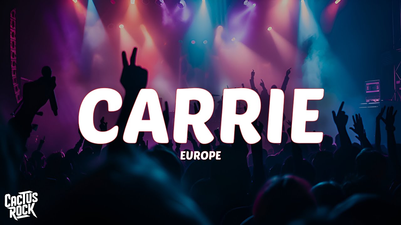 Europe - Carrie (Lyrics)