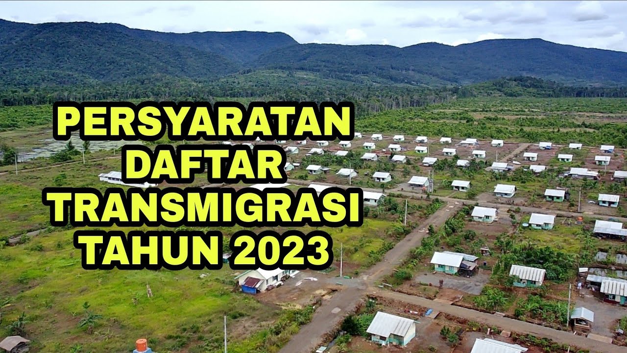PERSYATAN DAFTAR TRANSMIGRASI TAHUN 2023