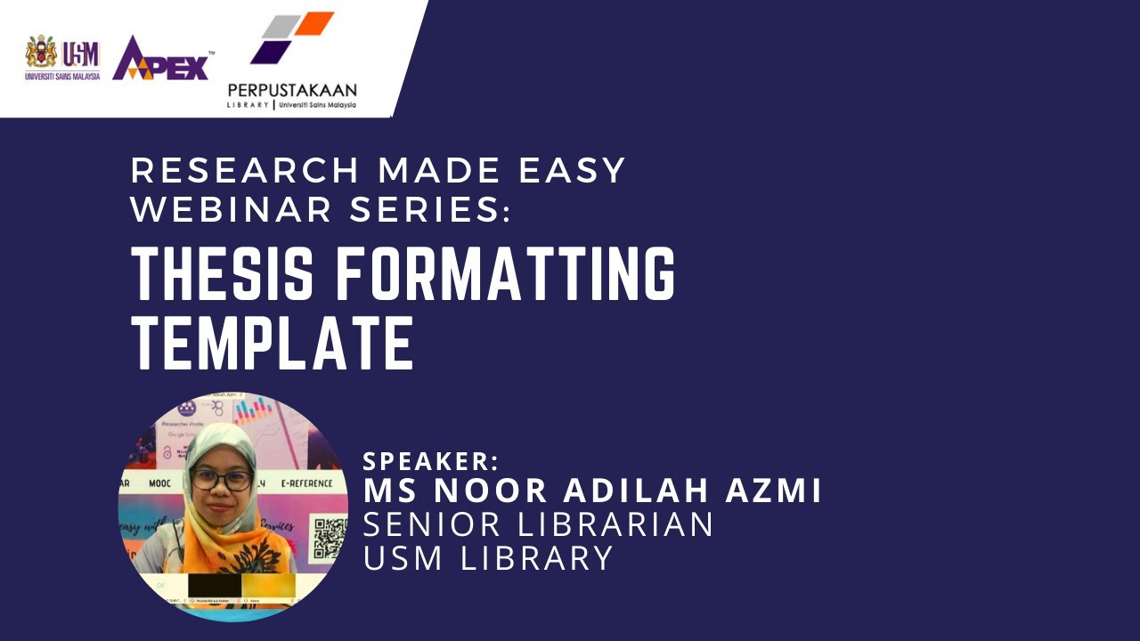 #usm #usmlibrary Research Made Easy Webinar: Thesis Formatting Template