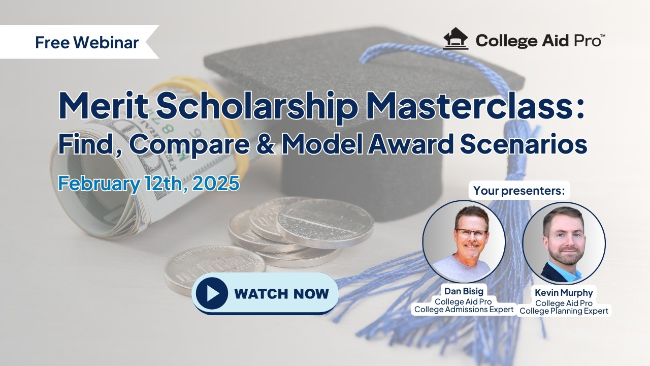 2.12.26 Merit Scholarship Masterclass: Find, Compare & Model Award Scenarios