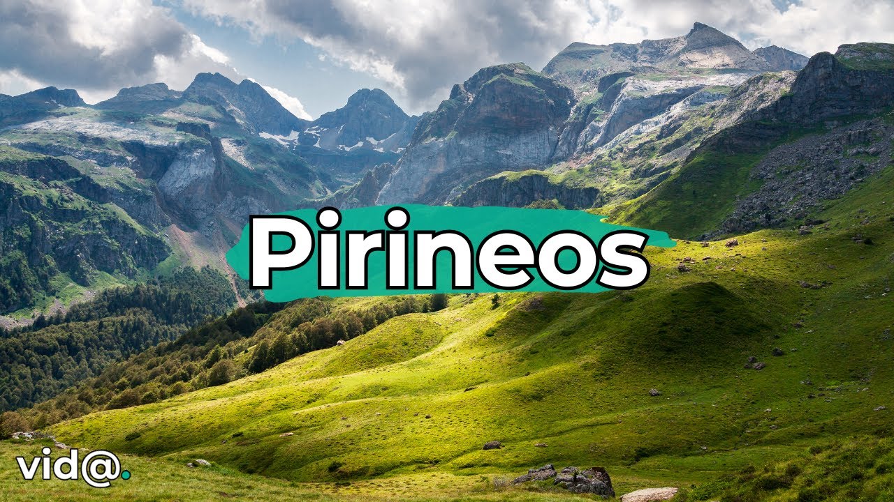 Los Pirineos: Descubre el Para&iacute;so Natural de Europa #vidatv #naturaleza
