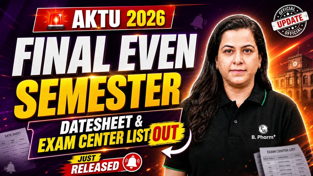 AKTU 2026 Big Update! | Final Even Semester Datesheet & Exam Center List OUT! | PW