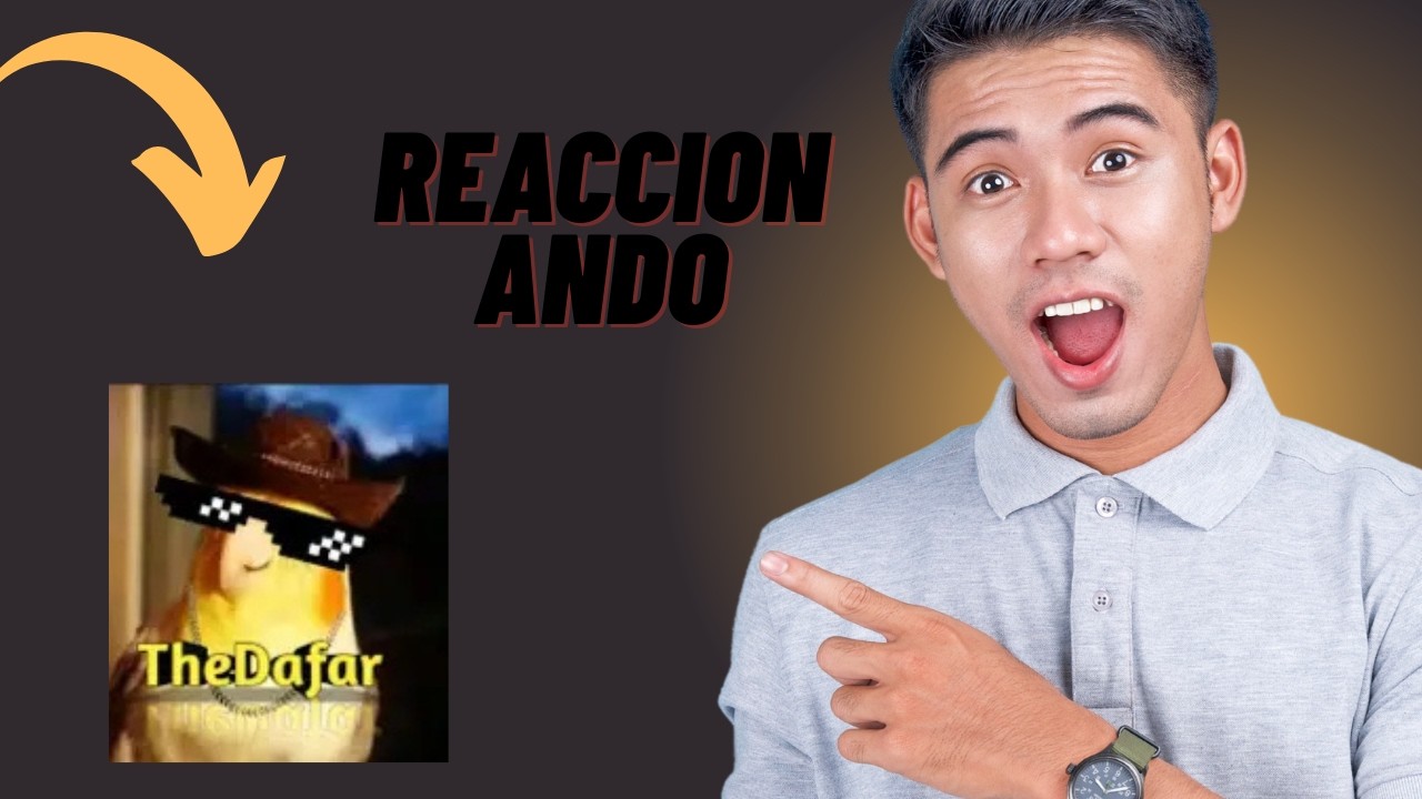 reaccionando a dafar xd