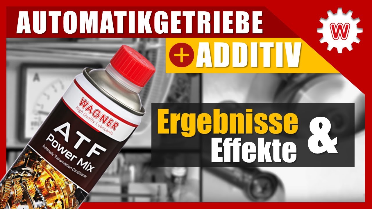 Automatikgetriebe Additiv Test | Automatikgetriebe ruckelt | Geräusche | WAGNER ATF Power Mix