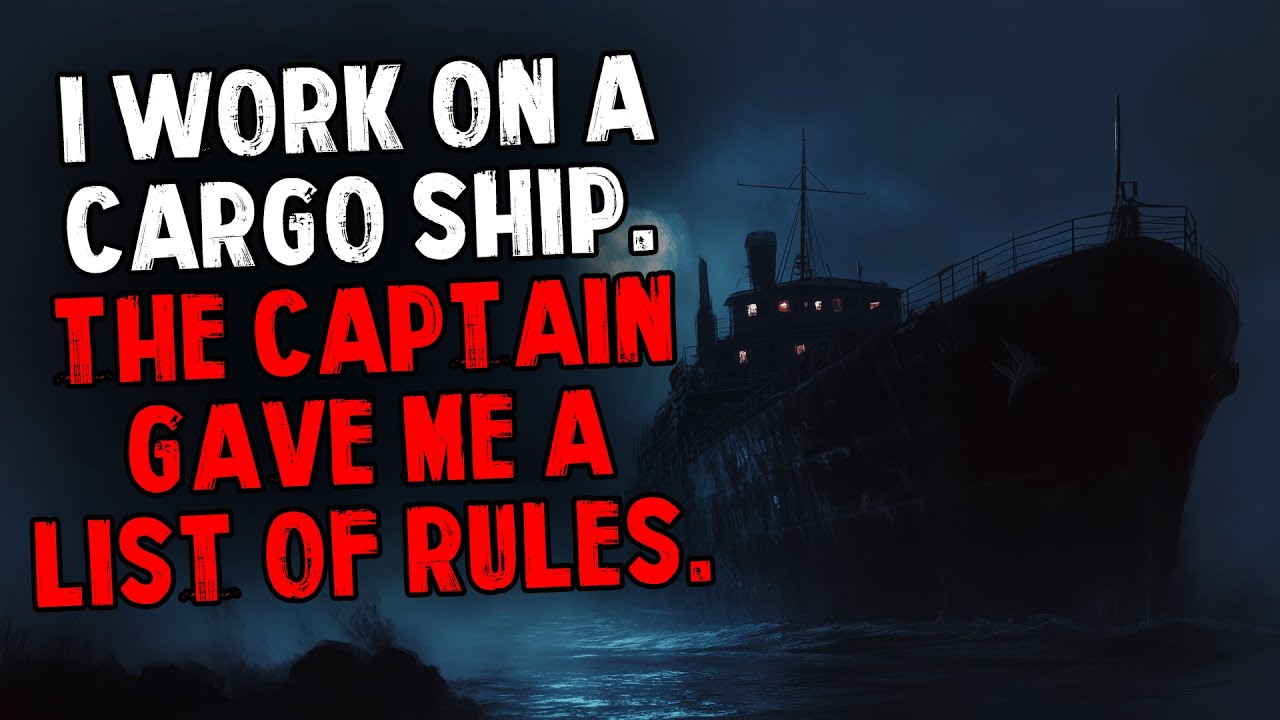 I Work on a Cargo Ship. The Captain Gave Me a List of Rules.