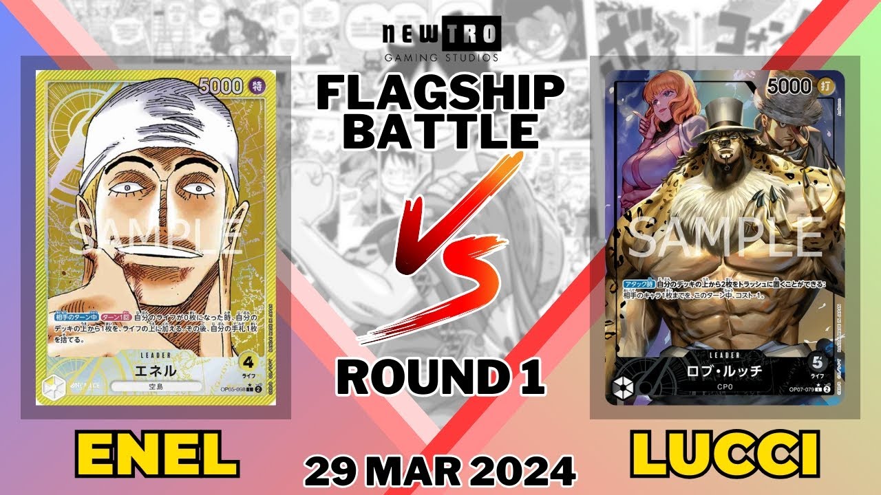 One Piece TCG Flagship Battle : ENEL VS LUCCI (Round 1)