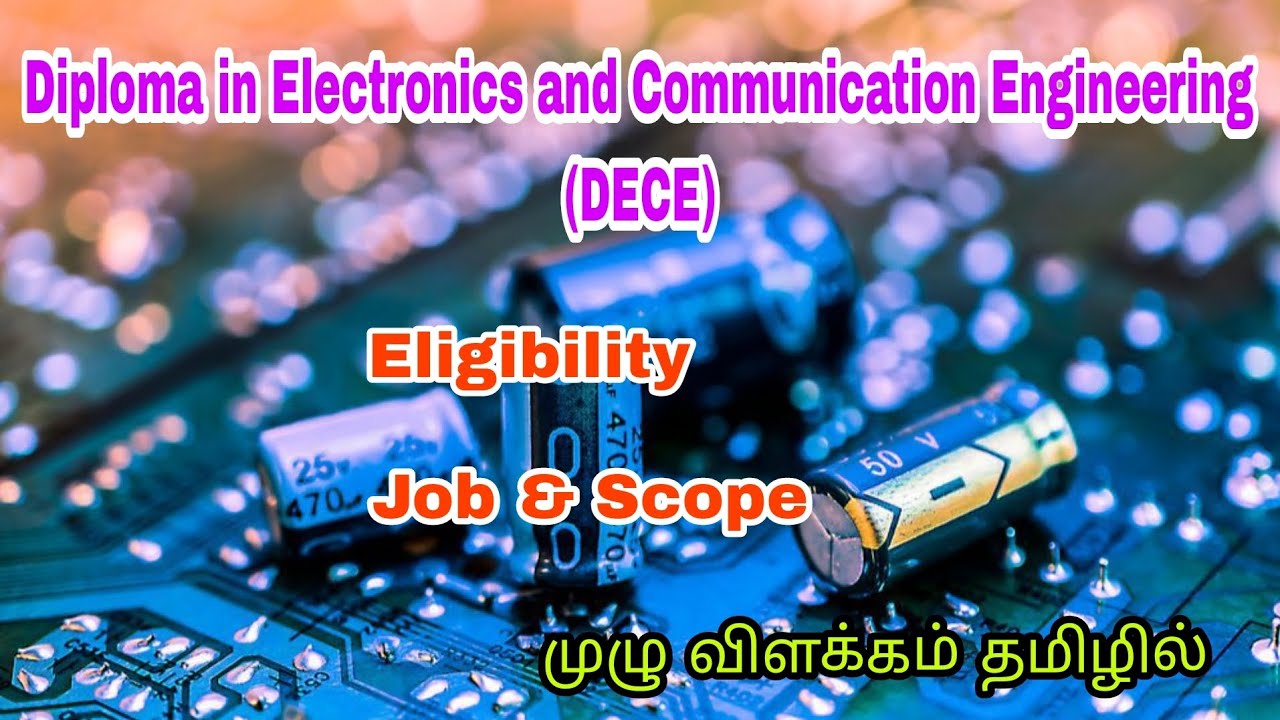 Diploma in Electronics and Communication Engineering(DECE) Course Details in Tamil |Job and Scope|