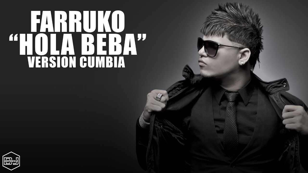 Farruko - Hola Beba (Version Cumbia) Dj Kapocha
