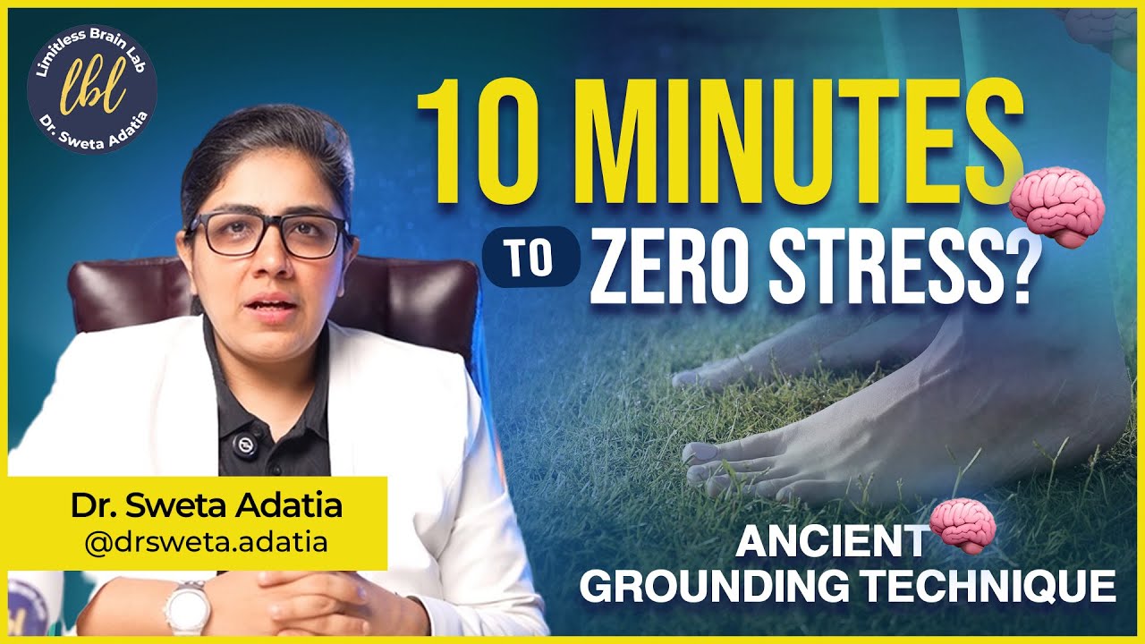 Walk Barefoot for 10 Minutes a Day—Here’s What It Does to Your Brain! | Dr. Sweta Adatia