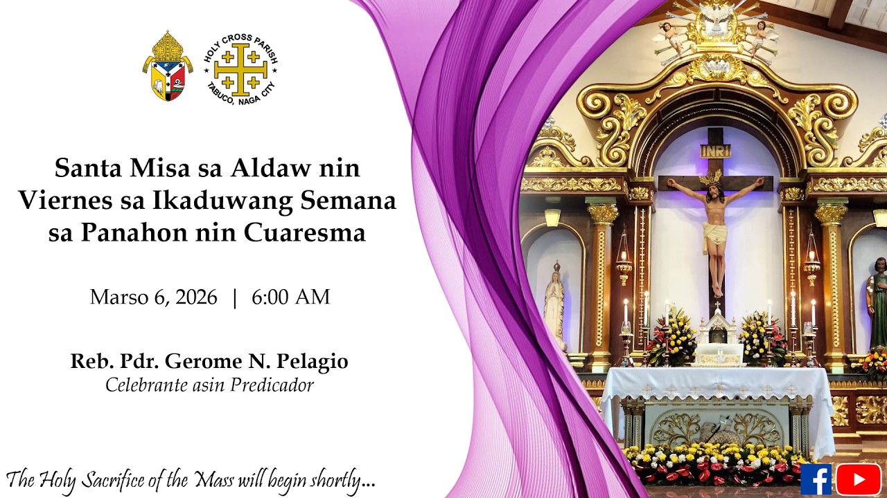LIVE |  Santa Misa sa Aldaw nin Viernes sa Ikaduwang Semana sa Panahon nin Cuaresma