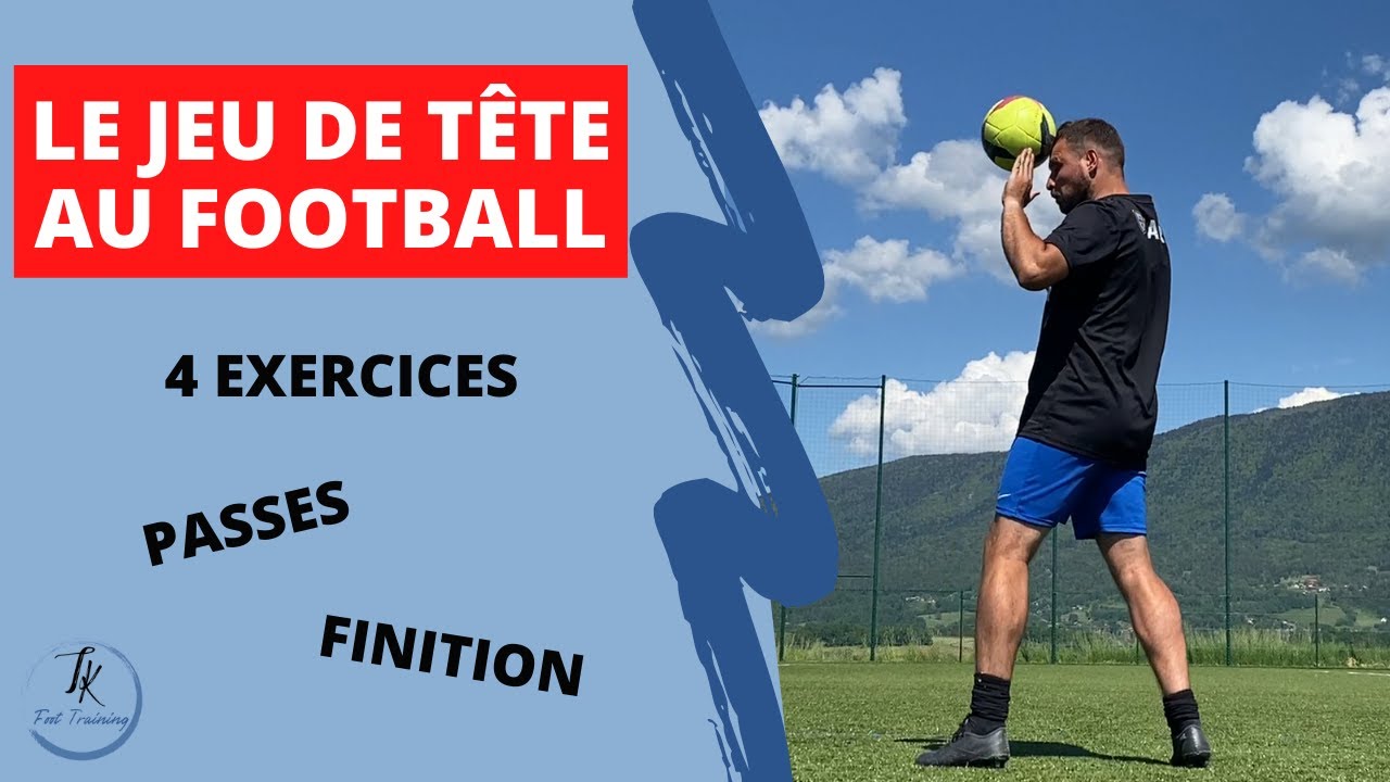 Jeu de tête football | 4 exercices