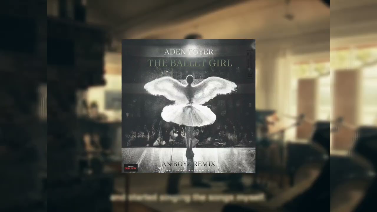 Aden Foyer - The Ballet Girl (An Boyz Remix) (Official Audio)