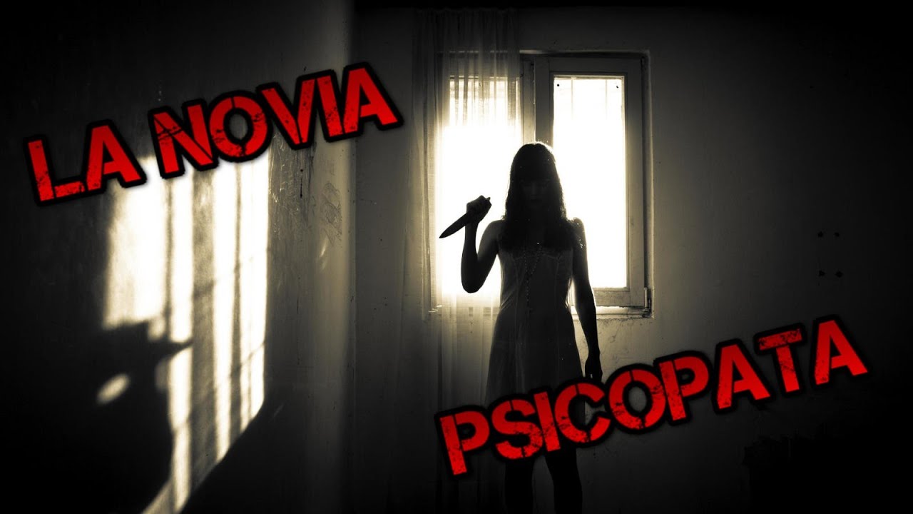 Creepypasta: la novia psicopata