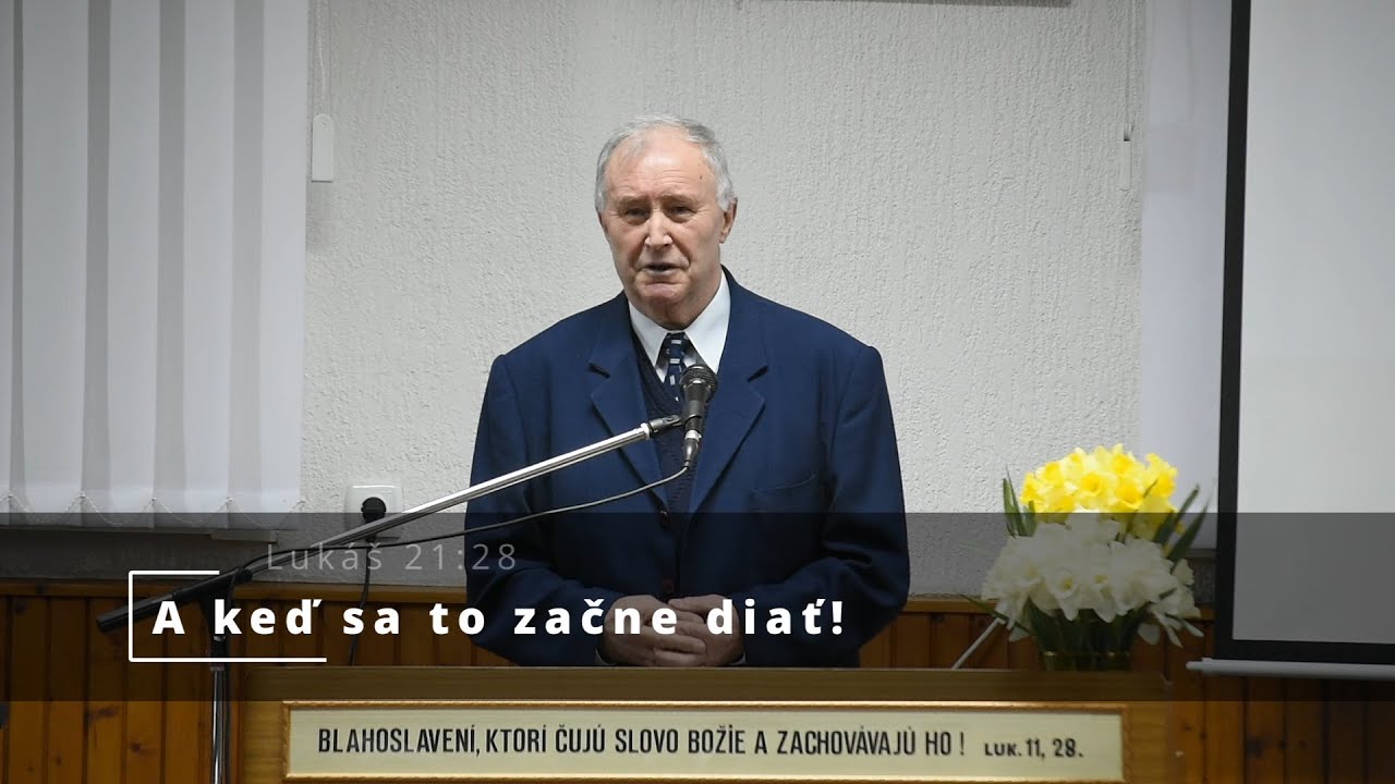 A keď sa to začne diať! - Lukáš 21:28