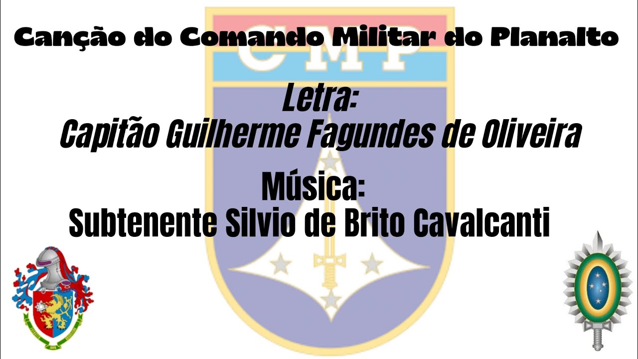 Canção do Comando Militar do Planalto [ CMP ] COM LETRA