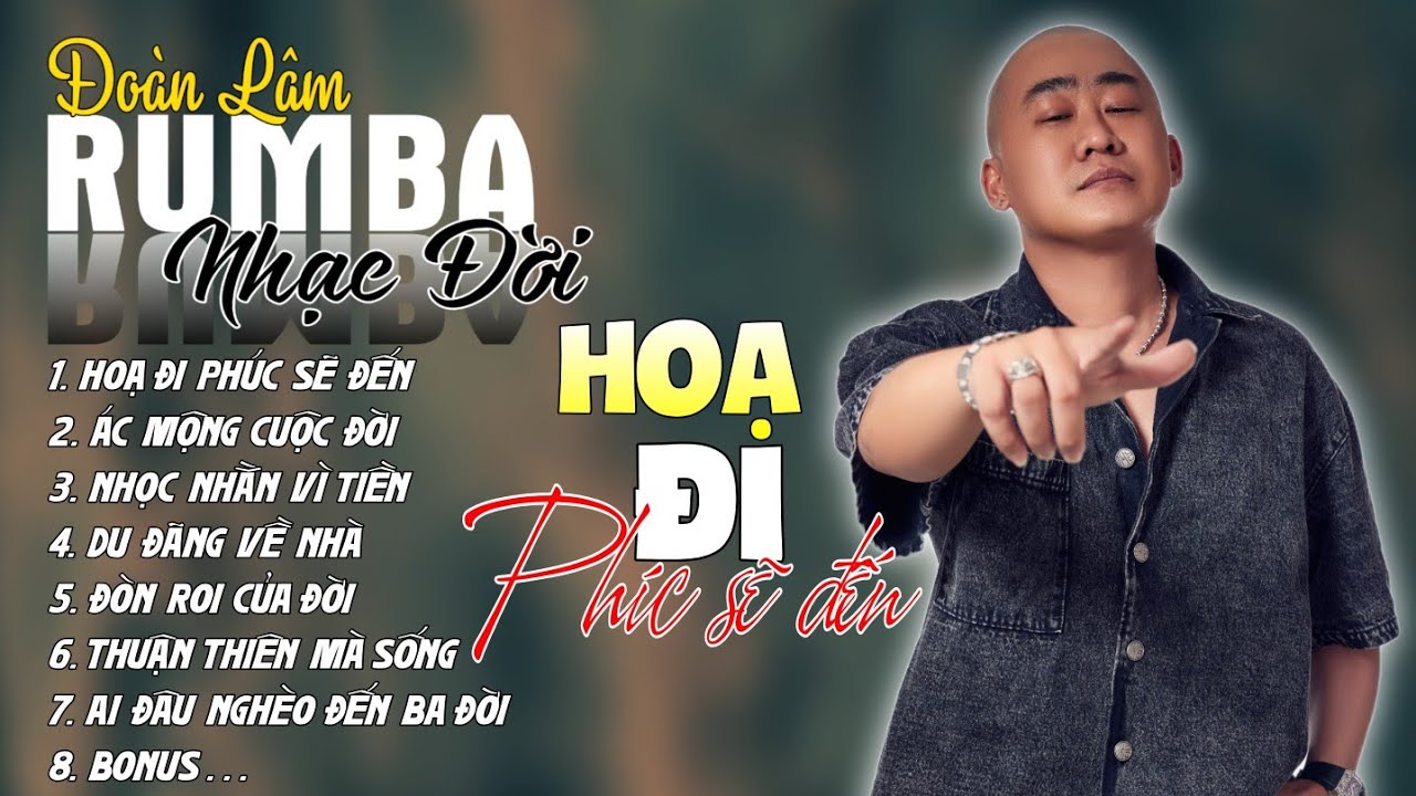 HỌA ĐI PHÚC SẼ ĐẾN RUMBA | ALBUM NHẠC ĐỜI XUẤT SẮC NHẤT 2024 | LK ĐOÀN LÂM RUMBA CỰC HOT