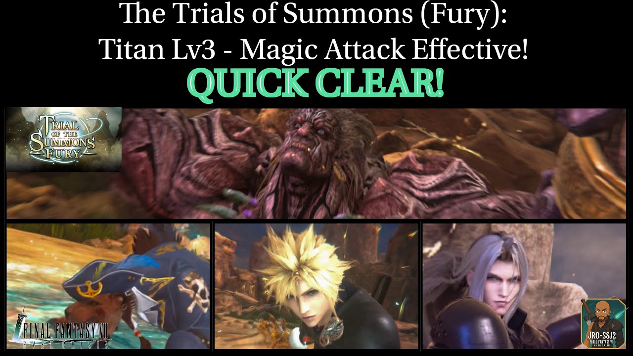 [FF7: Ever Crisis] Trials of the Summons (Fury): Titan Lv3 - Magic Atks Effective! Quick Clear! 