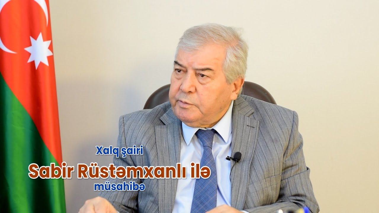 Xalq şairi Sabir Rüstəmxanlı ilə müsahibə .2025
