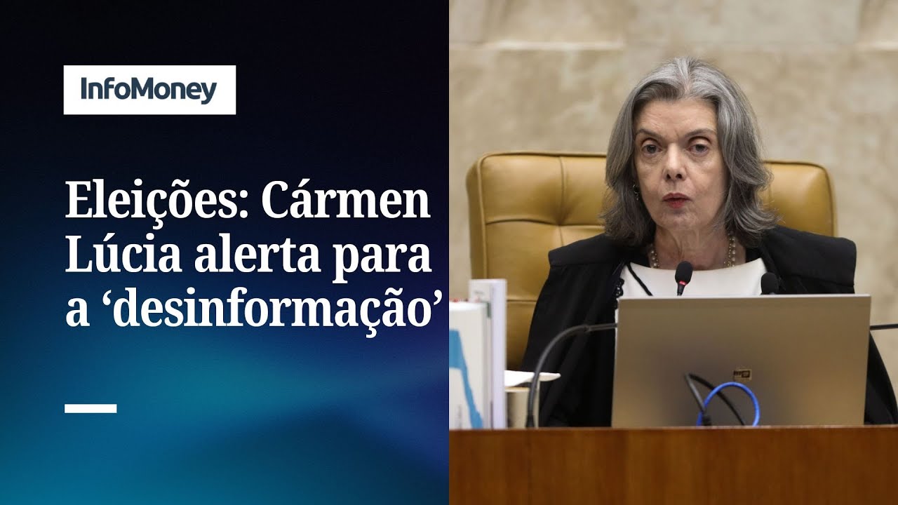Cármen Lúcia diz que mentiras divulgadas tecnologicamente capturam vontade do eleitor|InfoMoney News