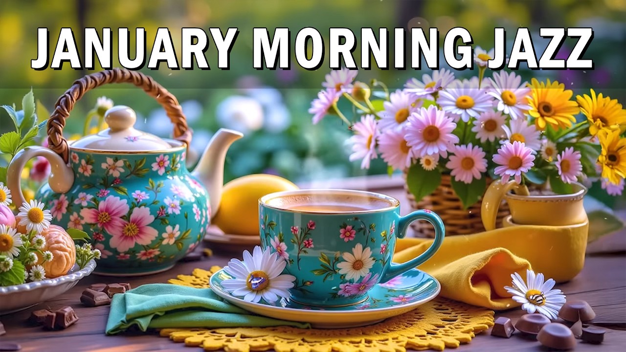 January Morning Jazz ☕ Relaxing Coffee Jazz & Happy Bossa Nova Instrumental for Positive Mood