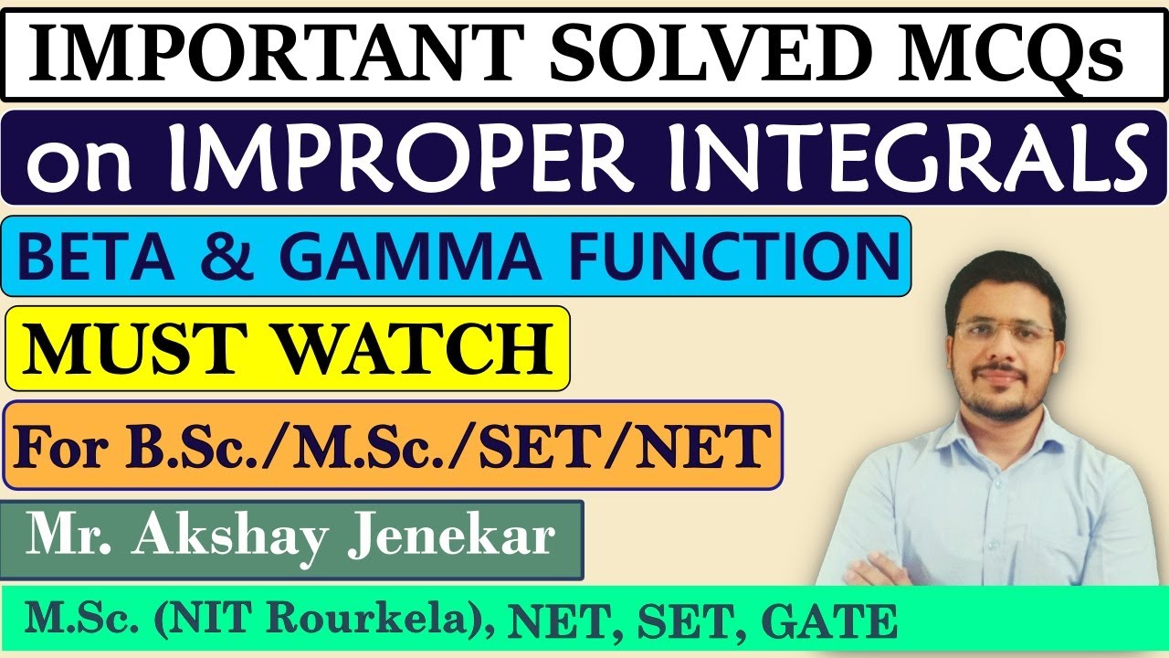 Solved MCQ on Improper Integrals | Beta and Gamma function | Mathematical Analysis | BSc Mathematics