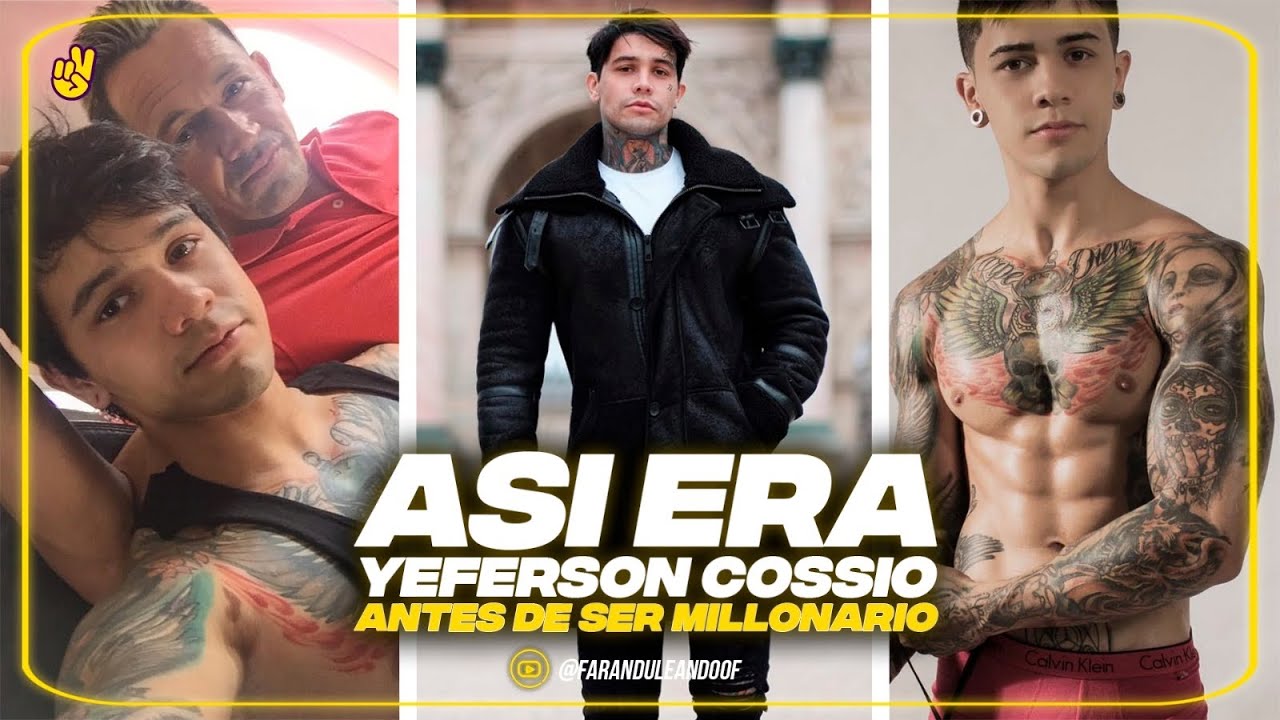 ASÍ ERA YEFERSON COSSIO ANTES DE SER MILLONARIO.