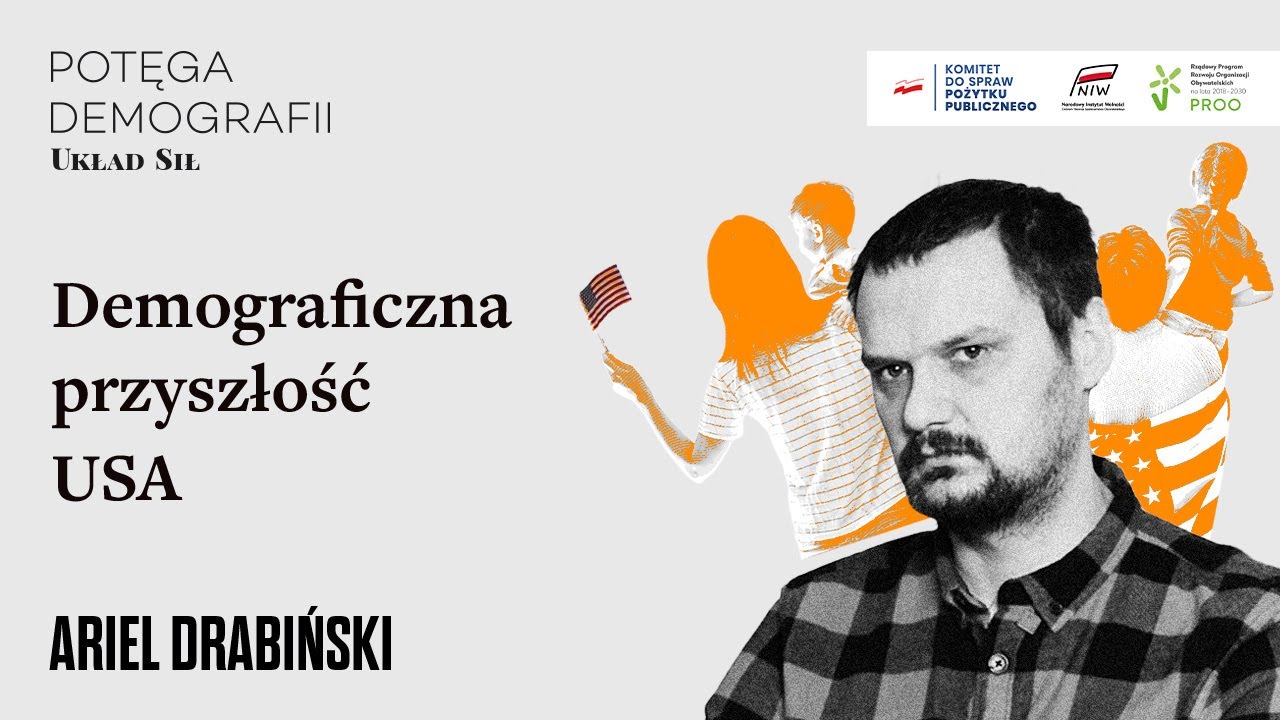 Demograficzna przyszłość Stanów Zjednoczonych - Ariel Drabiński