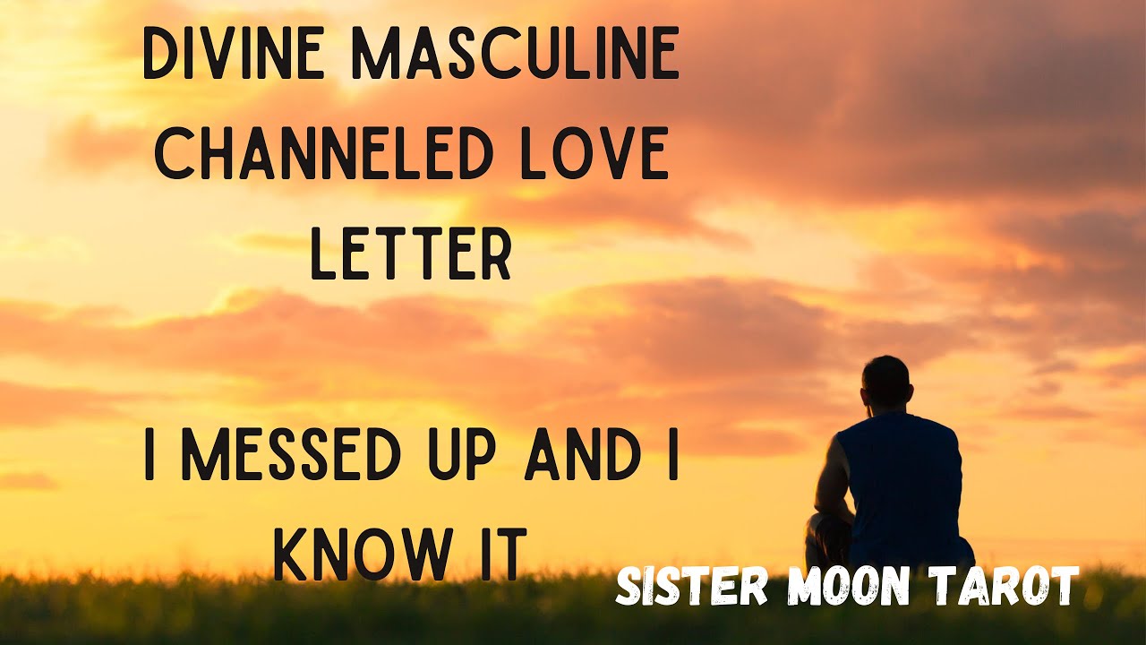 Divine Masculine Channeled Love Letter- There’s No Home, No Home Like The One I Found In You