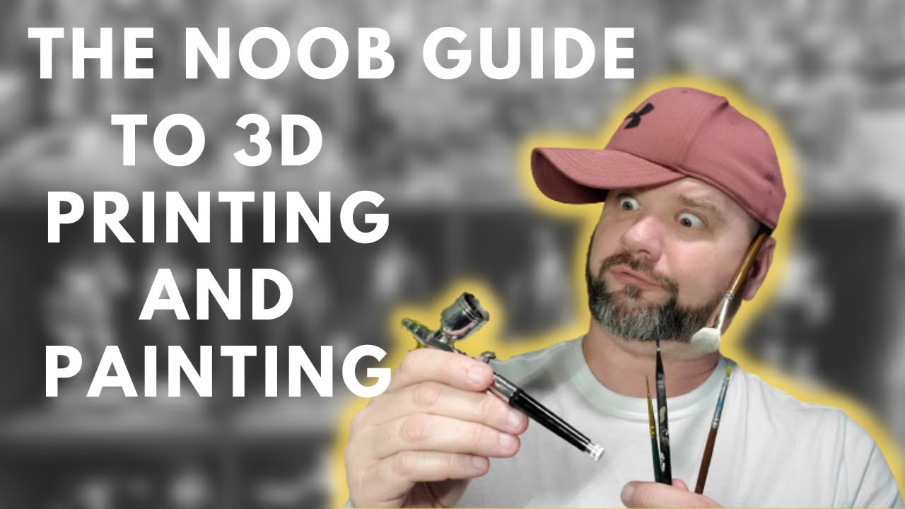 If you're a NOOB to 3d printing and painting then WATCH THIS!
